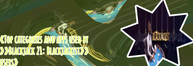 Blackjackist 21