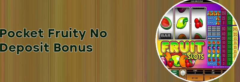 Slot fruity no deposit bonus